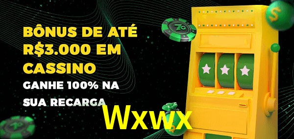 Wxwx melhor bônus de depósito